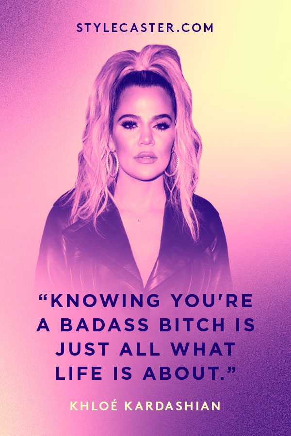 Khloe Kardashian Quotes | STYLECASTER
