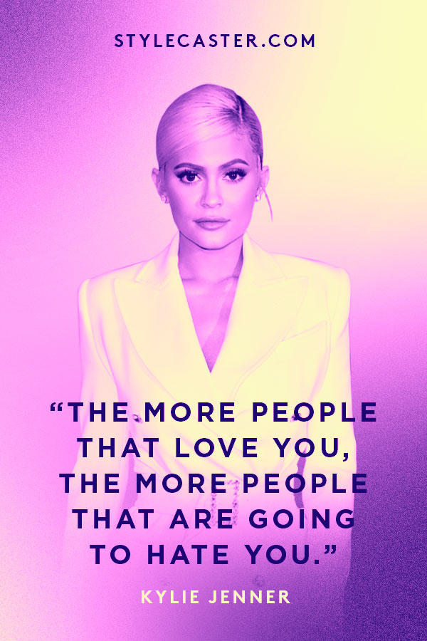 Kylie Jenner Quote | Kardashian Quotes | STYLECASTER