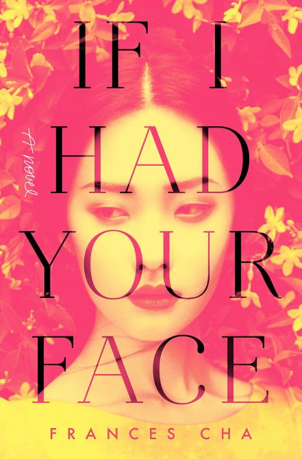 "If I Had Your Face" by Frances Cha