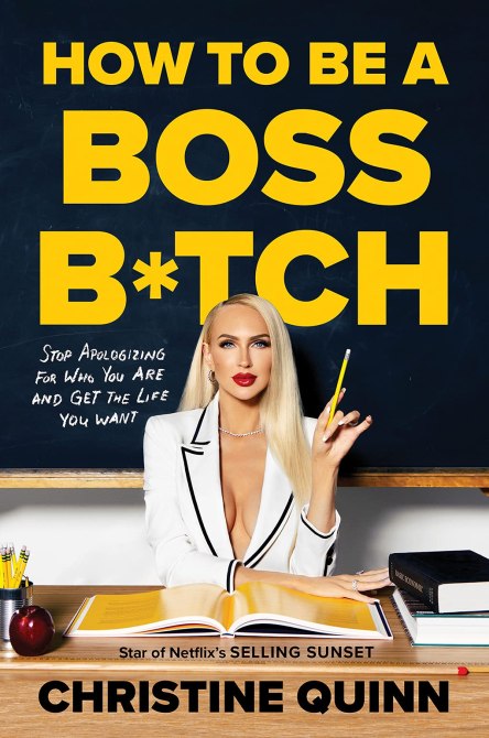 "How to Be a Boss Bitch" by Christine Quinn